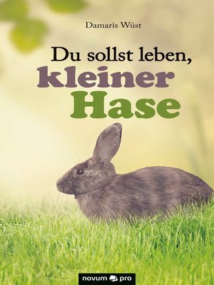 cover image of Du sollst leben, kleiner Hase